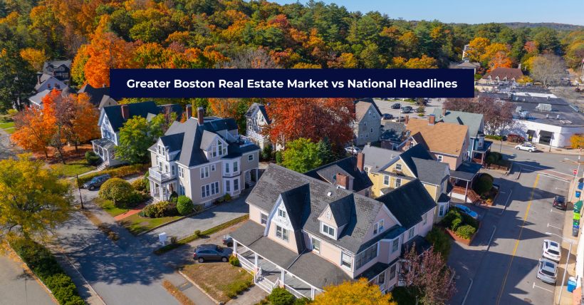 Greater Boston Real Estate Market vs National Headlines | Spring 2026 Insights